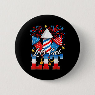 4th Of July Lets Get Lit Fireworks Funny Patriotic 6 Cm Round Badge