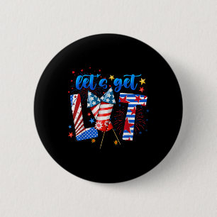 4th Of July Lets Get Lit Fireworks Funny Patriotic 6 Cm Round Badge
