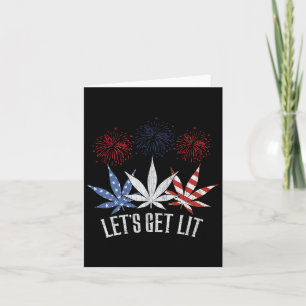 4th Of July Let's Get Lit Weed American Flag  Card
