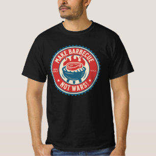 4th of July - Make Barbecue, Not Wars!  T-Shirt