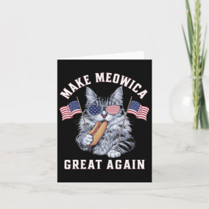 4th Of July Make Meowica Great Again Funny Patriot Card