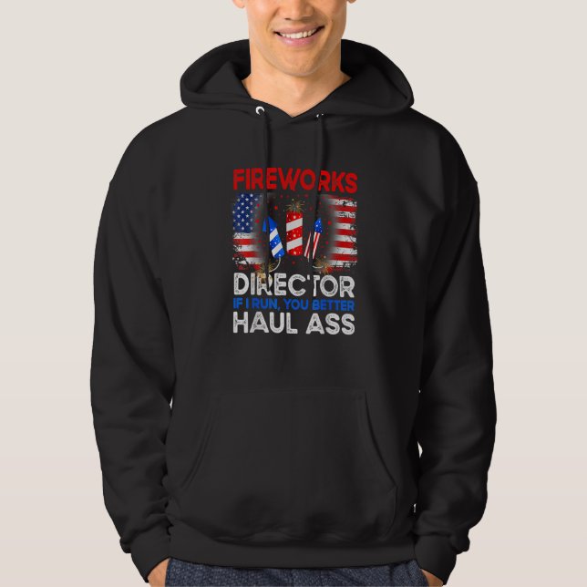4th Of July Men Fireworks Director If I Run You Ru Hoodie (Front)