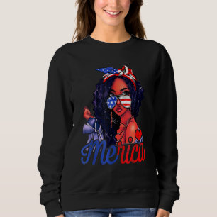 4th Of July Merica Black Women Us Flag Afro Indepe Sweatshirt