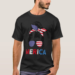 4th Of July Merica Sunglass Mom Life Messy Bun Ame T-Shirt