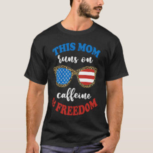 4th of July Mum Leopard Print Sunglasses Caffeine T-Shirt