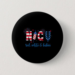 4th Of July Nicu Nurse Neonatal Icu Nurse 6 Cm Round Badge