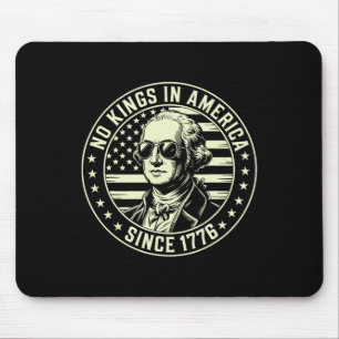 4th Of July No Kings In America George Washington Mouse Pad