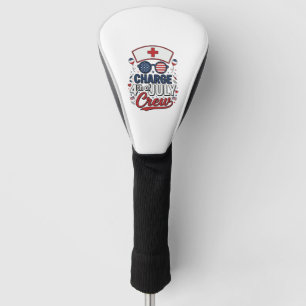 4th of July Nurse Crew Patriotic Medical Shirt Des Golf Head Cover