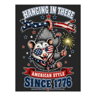 ​4th of July Opossum Hanging In There Poster