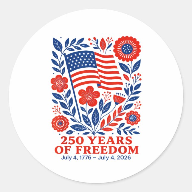 4th of July Patriotic 250th Anniversary 250 Years  Classic Round Sticker (Front)