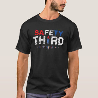 4Th Of July Patriotic Fireworks Safety Third T-Shirt