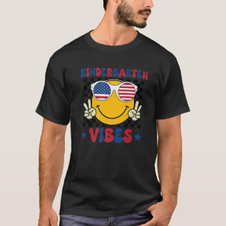 4th of July Patriotic Kindergarten Vibes Teacher S T-Shirt