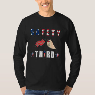 4th Of July Patriotic Love Fireworks Safety Third T-Shirt