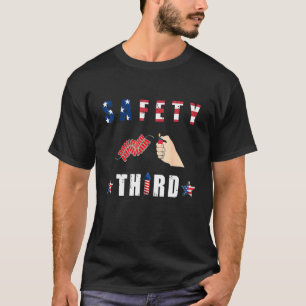 4th Of July Patriotic Love Fireworks Safety Third T-Shirt