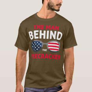 4th Of July Pregnancy Cool The Man Behind The Fire T-Shirt