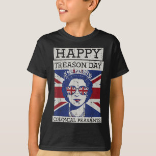 4th Of July Queen Happy Treason Day Funny Women Me T-Shirt