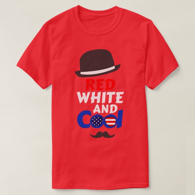 4th Of July Red White And Cool (1) T-Shirt (Design Front)