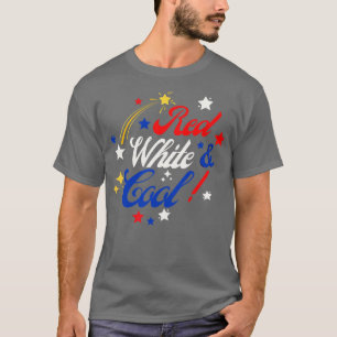 4th Of July Red White And Cool (5) T-Shirt