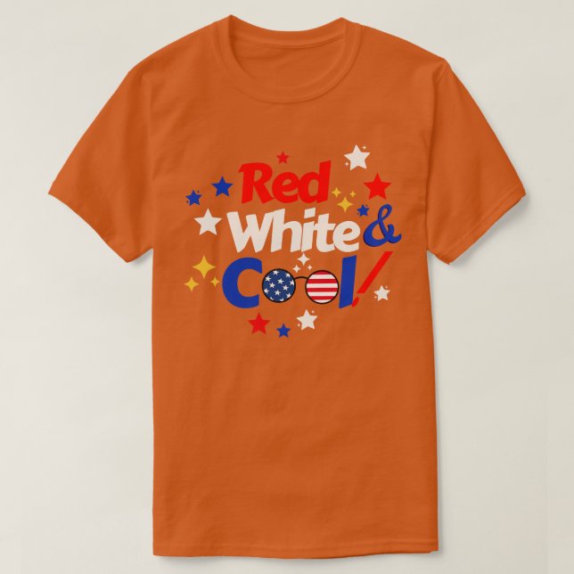 4th Of July Red White And Cool (6) T-Shirt (Design Front)