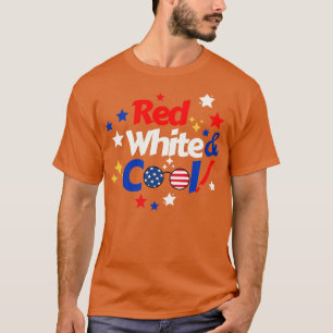 4th Of July Red White And Cool (6) T-Shirt