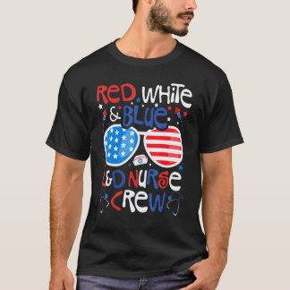 4th Of July Red White Blue L&d Nurse Crew Patrioti T-Shirt