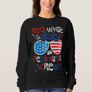 4th of July Red White & Blue PEDS Nurse Crew Patri Sweatshirt