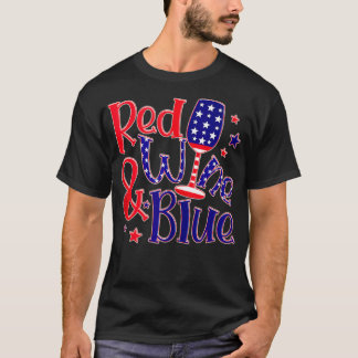 4th Of July Red Wine And Blue  Funny America USA F T-Shirt