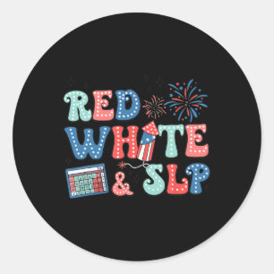 4th Of July Speech Therapy Red White Slp Speech Pa Classic Round Sticker