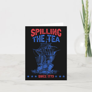 4th Of July Spilling The Tea Since 1773 Funny Retr Card