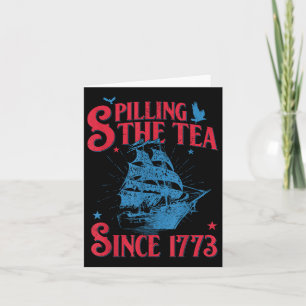 4th Of July Spilling The Tea Since 1773 Funny Retr Card