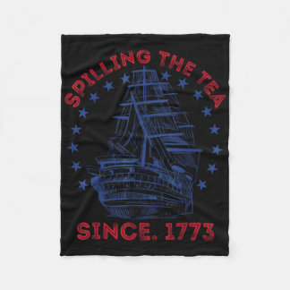 4th Of July Spilling The Tea Since 1773 Funny Retr Fleece Blanket
