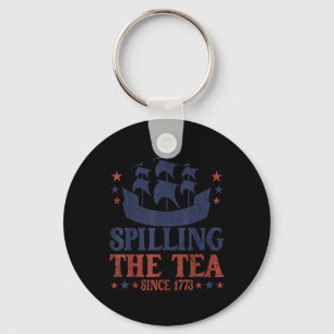 4th Of July Spilling The Tea Since 1773 Funny Retr Key Ring