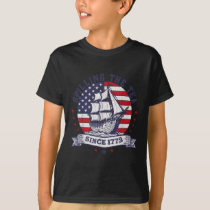 4th Of July Spilling The Tea Since 1773 History Te T-Shirt