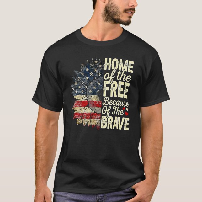 4th Of July Sunflower Home Of The Free Because Of  T-Shirt (Front)