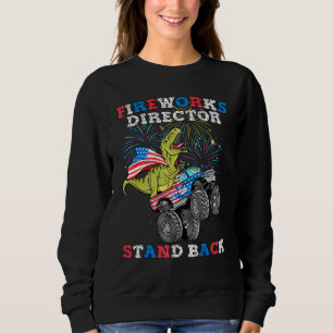 4th Of July T Rex Monster Truck Fireworks Director Sweatshirt