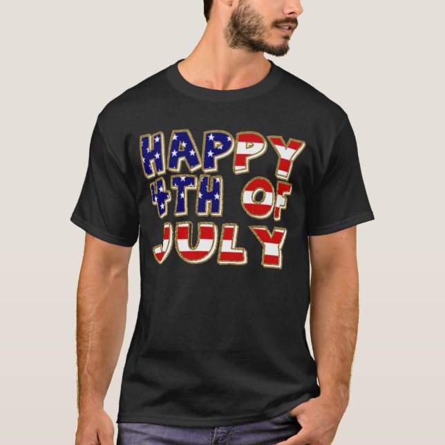 4th of July. T-Shirt (Front)