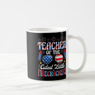 4th Of July Teacher Of The Cutest Little Firecrack Coffee Mug