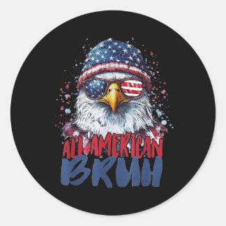 4th Of July Tee All American Bruh Eagle Kids Teen  Classic Round Sticker