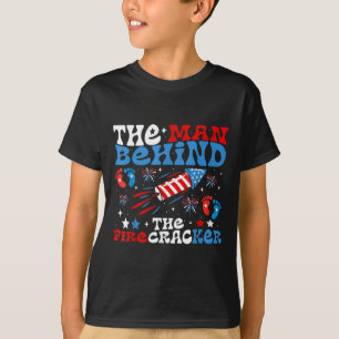 4th Of July The Man Behind The Firecracker Funny P T-Shirt