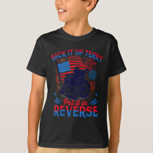 4th Of July Veteran Byck Its Up Terry Put Its In R T-Shirt