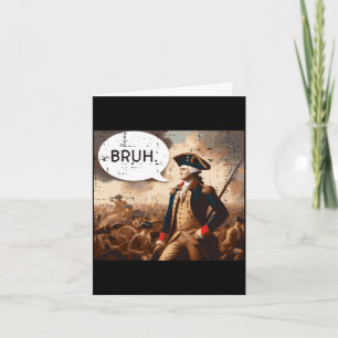 4th of july washington bruh funny meme women men card