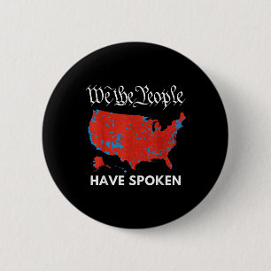 4th Of July We The People Have Spoken Usa Voting M 6 Cm Round Badge