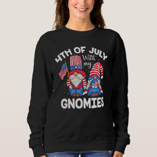 4th Of July With My Gnomies American Flag Patrioti Sweatshirt