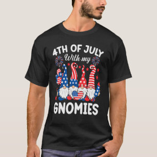 4th Of July With My Gnomies  Gnome Us Flag Patriot T-Shirt