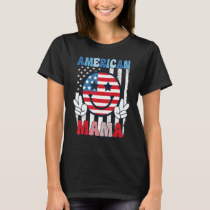 4th Of July  Women American Mama Smile Face USA Fl T-Shirt