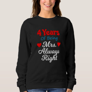 4th Wedding Anniversary for Women Her Mrs Always R Sweatshirt
