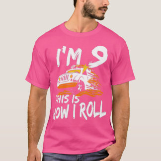 4x4 Monster Truck Im 9 this is how I roll 2 T-Shirt