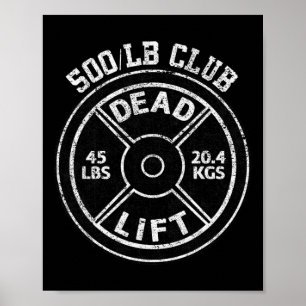 500 Lbs Pound Dead Lift Club Gym Weightlifting Pow Poster