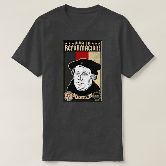 500th Anniversary Reformation Luther Shirt (Design Front)