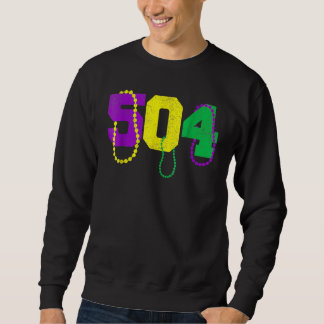 504 Beads Funny Mardi Gras New Orleans Carnival Fe Sweatshirt